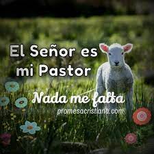 4 aunque ande en valle de sombra de muerte, no temeré mal alguno. El Senor Es Mi Pastor Nada Me Faltara Home Facebook