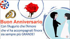 Buon proseguimento carla e francesco anniversario. Buon Anniversario Di Matrimonio A Voi Youtube