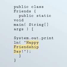 Happy Friendship Day Friends Java Celebration Programming Humor Happy Friendship Day Besties Quotes