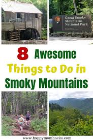 Best Things To Do In Great Smoky Mountains National Park With Kids Happy Mom Hacks Smoky Mountain National Park Great Smoky Mountains National Park Smoky Mountains
