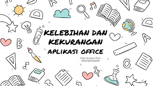 Kelebihan Dan Kekurangan Aplikasi Office