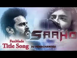 Saaho Fan Made Title Song By Hemachandra Ramki Prabhas Saaho Songs Youtube Songs Youtube Songs Mp3 Song Download