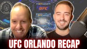 UFC Orlando Recap feat. Chris Trafford