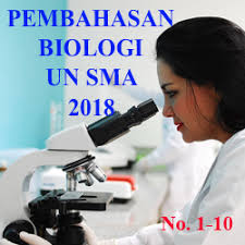 Pembahasan soal un kimia sma 2012 paket a52. Soal Dan Pembahasan Biologi Un Sma Tahun 2018 No 1 10 J4wab