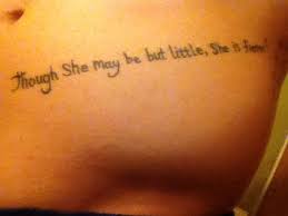 Though She Be But Little She Is Fierce Tattoo Though She May Be But Little She Is Fierce Alyssa Penner Collar Bone Tattoo Cool Tattoos She Is Fierce