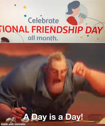 The best friendship day quotes messages for the year 2020 which is. National Friendship Day Memes