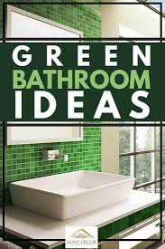Mini succulents look cute on the counter, but train pothos or ivy to grow trailing vines for a whole wall of green. 27 Green Bathroom Ideas You Ll Love Home Decor Bliss