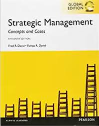 Solution Manual For Strategic Management Concepts And Cases 15th Global Edition By David Solution Manual For Strategic Manageme Test Bank Management Solutions