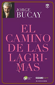 Check spelling or type a new query. El Camino De Las Lagrimas Biblioteca Jorge Bucay Pdf Download Jorge Bucay Herzgetopad