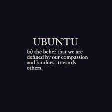 Ubuntu N The Belief That We Are Defined By Our Compassion And Kindness Towards Others With Images Unusual Words Uncommon Words Cool Words