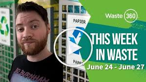 This Week in Waste: Top Stories June 24
