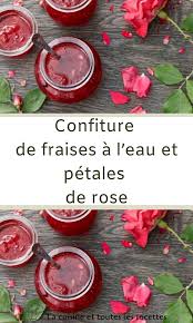 Confiture De Fraises A L Eau Et Petales De Rose Confiture Fraise Confiture Confiture De Rose