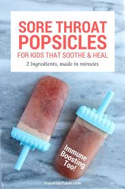 Soothing Popsicles For Sore Throat With Only 2 Ingredients Recipe Kids Health Sick Remedies Sick Kids