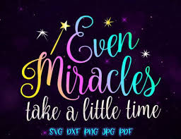 Download Even Miracles Take Little Time Vector Clipart Ivf Baby Svg Onesie Quote Newborn Svg Files For Cricut