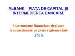 Oferta publica de preluare echivalente ale acestora, negociate pe piata de capital; Msbank PiaÅ£a De Capital Si Intermedierea BancarÄƒ Ppt Download