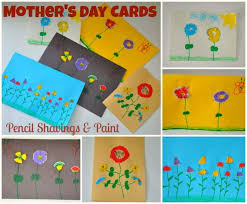 Breakfast in bed, brunch with mom, a spa day. Homemade Mother S Day Cards Pencil Shavings Flowers Fun Littles