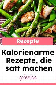 Unsere kalorienarmen gerichte beweisen jedoch das gegenteil: Lecker Essen Dabei Abnehmen 3 Kalorienarme Rezepte Die Trotzdem Satt Machen Kalorienarme Rezepte Rezepte Leckeres Essen