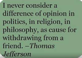 Respect Each Other S Opinions Jefferson Quotes Thomas Jefferson Quotes Inspirational Quotes