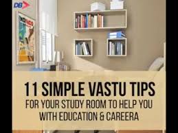 Study room vastu shastra holds the key to maintaining that mental balance. 11 Simple Vastu Tips For Your Study Room To Help You With Education Career Dainik Bhaskar Youtube