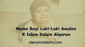 Berikut daftar nama bayi laki laki jawa diberi unik. Nama Laki Laki Islam Idenamaislami Com