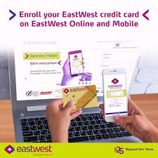 If you may be saying why, this information is completely invalid and used to log into some websites. Eastwest Bank Enroll Your Eastwest Credit Card On Eastwest Online And Mobile Facebook