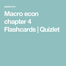 Macro Econ Chapter 4 Flashcards Quizlet Nursing School Essential Flashcards Oral Pathology
