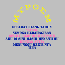 Puisi tentang hari senin akan menjadi semangat untuk jiwa yang selamat. Kumpulan Puisi Ulang Tahun Untuk Pacar Kalian Keren Banget