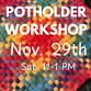 Pot Holder Workshop event image