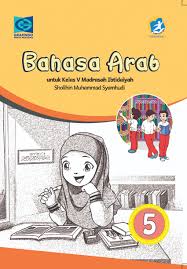 Maybe you would like to learn more about one of these? Bahasa Arab 5 Untuk Kelas V Madrasah Ibtidaiyah Rev 2018 K13 Grafindo Media Pratama