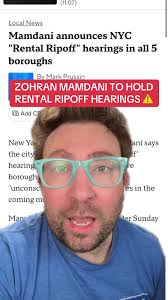 Zohran Mamdani's Upcoming Rental Ripoff Hearings