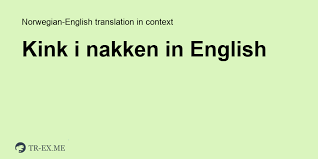 Det føles som at nakken har «låst» seg og man har mindre bevegelighet, samt smerte. Kink I Nakken English Translation Examples Of Use Kink I Nakken In A Sentence In Norwegian