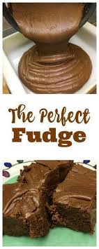 The Perfect Fudge Makes A Delicious Dessert With Plenty Of Chocolate The Fudge Melts In Your Mouth And Is So Qu Fudge Recipes Chocolate Fudge Recipes Desserts