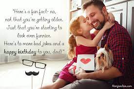 Enjoy your day and always be happy. 101 Happy Birthday Wishes For Dad From Daughter And Son