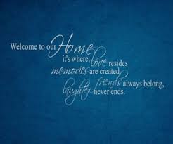 24 Heartwarming Quotes For Welcoming Home Enkiquotes