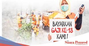 Untuk persoalan berapa gaji menteri sebenarnya. Phl Tuntut Gaji 13 Kadis Kebersihan Dan Pertamanan Bungkam Suarapemredkalbar Com