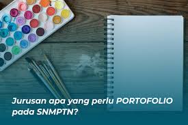 Informasi ini dikhususkan untuk penerima snmptn yang akan mendaftarkan diri pada jadwal studi bidang seni atau keolahragaan. Pahami 5 Ketentuan Portofolio Untuk Snmptn 2020 Ruang Mahasiswa