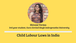 The law relating to labour and employment in india is primarily known under the broad category of industrial law . Child Labour All You Need To Know In Indian Context Ipleaders