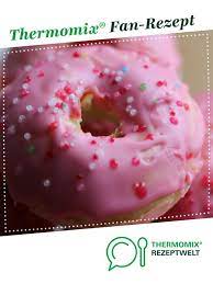 donuts aus dem backofen rezept thermomix backen thermomix thermomix kuchen