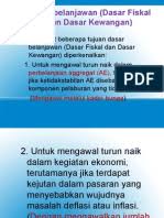 Implikasinya, kejutan dasar fiskal secara total tanpa membuat sebarang pilihan keutamaan tidak. G Dasar Belanjawan Fiskal 1