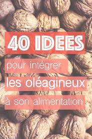 40 Idees Pour Integrer Les Oleagineux Dans Son Alimentation Sweet Sour Oleagineux Alimentation Recette Vegetarienne Minceur