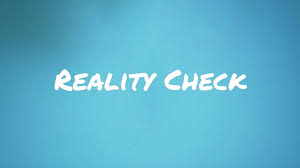 Reaity Check