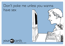 Don T Poke Me Unless You Wanna Have Sex Encouragement Ecard