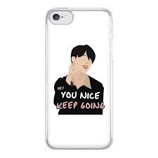In some occasions we have phone cases available for more phones than we advertise. You Nice Keep Going Bts Phone Case Fun Cases