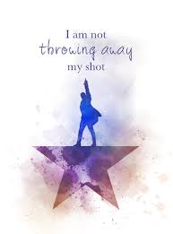 Hamilton Quote Art Print I Am Not Throwing Away My Shot Musical Broadway West End Gift Wall Art Home Decor Hamilton Quotes Art Prints Quotes Hamilton Wallpaper