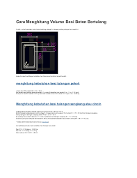 Perhitungan ini dilakukan dengan menghitung volume besi dikalikan dengan berat jenis yang telah ditetapkan dalam angka 7850 kg/m³. Doc Cara Menghitung Volume Besi Beton Bertulang Gajah Tonggo Academia Edu