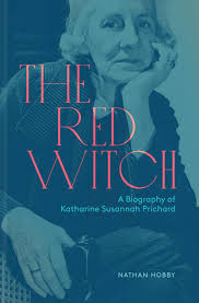 The Red Witch': how communist writer, intellectual and activist Katharine  Susannah Prichard helped shape Australia
