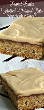 Amazing Peanut Butter Frosted Oatmeal Bars With 3 Layers Of Goodness Cookie Base Chocolate Center Cre Cookie Bar Recipes Peanut Butter Recipes Oatmeal Bars