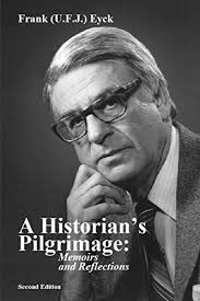 A Historian's Pilgrimage Memoirs and Reflections