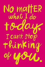 Thinking of you, because you are wonderful. Pin By Sabrina Stender On Wish Words Quotes Quotes Cant Stop Thinking