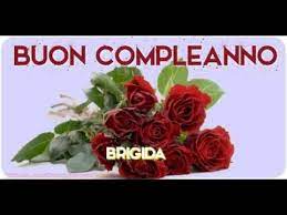 Tanti Auguri Di Buon Compleanno Brigida Youtube